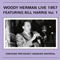 Woody Herman Live 1957 feat. Bill Harris, Vol. 1 (split)