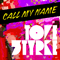 Call My Name (Incl High & Low Taped Remixes) - Tove Styrke (Styrke, Tove)