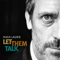 Let Them Talk - Hugh Laurie & Copper Bottom Band (Laurie, Hugh / James Hugh Calum Laurie)