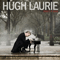 Didn't It Rain - Hugh Laurie & Copper Bottom Band (Laurie, Hugh / James Hugh Calum Laurie)