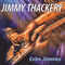 Extra Jimmies - Jimmy Thackery and The Drivers (Thackery, Jimmy)