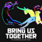 Bring Us Together - Asteroids Galaxy Tour (The Asteroids Galaxy Tour)
