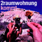 Kommt zusammen (Ltd. Edition) (CD 2) - 2raumwohnung