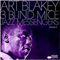 Three Blind Mice. Vol. 2 - Art Blakey (Art Blakey, Art Blake, Art Blakely, Art Blakey & The Jazz Messengers)