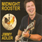 Midnight Rooster - Jimmy Adler (Adler, Jimmy)