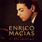 L 'oriental - Enrico Macias (Gaston Ghrenassia, Enrico Experience, Энрико Масиас)