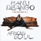 African Soul: The Very Best Of Manu Dibango - Manu Dibango (Dibango, Manu / Emmanuel N'Djoke Dibango / Junior Dibbs / Mano De Bango / Manu Oibango / Manu Diabango)