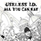 Split Useless ID & All You Can Eat - Useless ID (Useless I.D.)