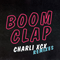 Boom Clap (Remixes) - Charli XCX (Charlotte Emma Aitchison)