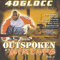 Out Spoken, vol. 1 (mixtape) - 40 Glocc