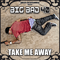 Take Me Away (iTunes Single)