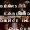 Bear's Blood / Dance In Colour (Single)