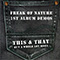 This & That (But A Whole Lot More) - CD3 - Freak Of Nature (1st Album Demos)
