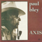 Axis - Bley, Paul (Hyman Paul Bley)