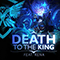 Death To The King (with Rena)