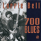 700 Blues - Bell, Lurrie (Lurrie Bell)