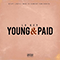 Young and Paid - Lo Key (Jonathan Thompson /  Lo-Key / Lokey)