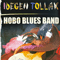 Idegen Tollak (CD 2) Enekes A Mikrofonnal - Hobo Blues Band (HBB, Foldes Laszlo 'Hobo')