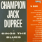 Sings The Blues - Champion Jack Dupree (William Thomas Dupree)