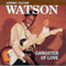 Gangster Of Love - Johnny 'Guitar' Watson (John Watson, Jr.)