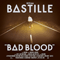 Bad Blood (The Extended Version) - Bastille (GBR, London) (BΔSTILLE)