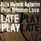 Nils Henrik Asheim and Paal Nilssen-Love - Late Play