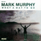 What A Way To Go - Murphy, Mark (Mark Murphy)