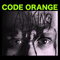 I Am King - Code Orange (Code Orange Kids)