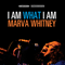 I Am What I Am - Whitney, Marva (Marva Whitney)
