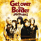 Get Over The Border -Jam Project Best Collection VI-