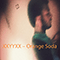 Orange Soda (mixtape ) - XXYYXX (Marcel Everett)