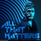 All That Matters (Single)