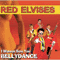 I Wanna See You Bellydance - Red Elvises (The Red Elvises)