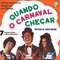 Quando O Carnaval Chegar (LP) - Bethania, Maria (Maria Bethania / Maria Bethânia Vianna Telles Veloso)