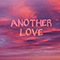 Another Love (Single)