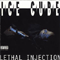 Lethal Injection (Reissue 2003)