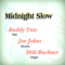 Midnight Slow (split)