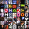 Shake The Dog (CD 2)