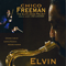 Elvin - Chico Freeman (Earl Lavon Freeman Jr.)