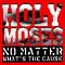 No Mattter What`s The Cause - Holy Moses