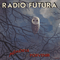 Memoria Del Porvenir - Radio Futura