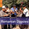 The Rough Guide To The Music Of Romanian Gypsies