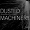 Toshimaru Nakamura - John Butcher ‎- Dusted Machinery