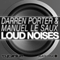 Darren Porter & Manuel Le Saux - Loud noises (Single) (feat.)