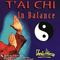 T'ai Chi - In Balance - Hinze, Chris (Chris Hinze, Chris Hinze Combination)