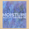 Moisture