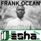 Frank Ocean: Thinkin Bout You (ill-esha remix) (Single)