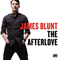 The Afterlove (Extended Version) - James Blunt (James Hillier Blount)