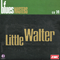 Blues Masters Collection (CD 14: Little Walter) - Blues Masters Collection