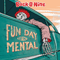 FunDayMental - Buck-O-Nine